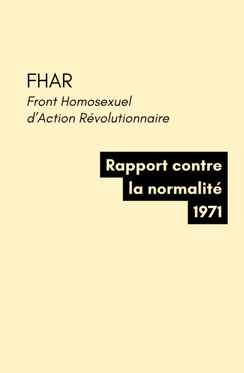 Rapport contre la normalité - F.H.A.R. (1971) Rapport contre la normalité - F.H.A.R. (1971)
