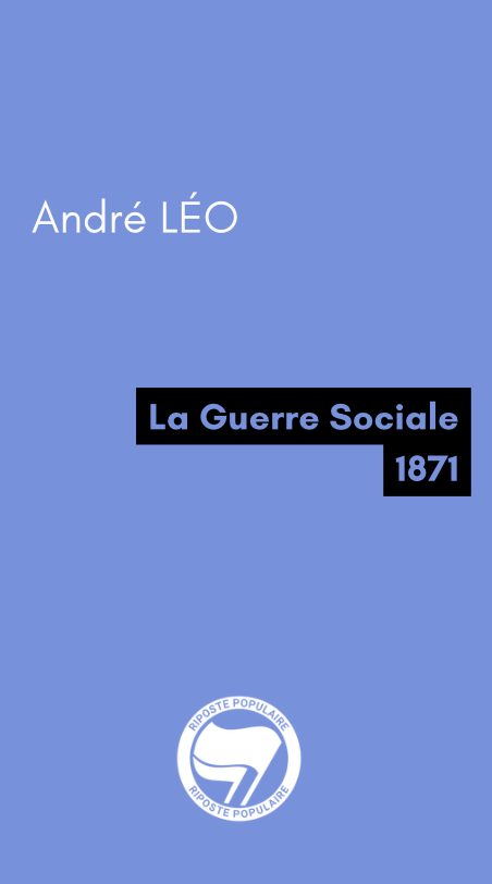 La guerre sociale - André LÉO (1871) La guerre sociale - André LÉO (1871)