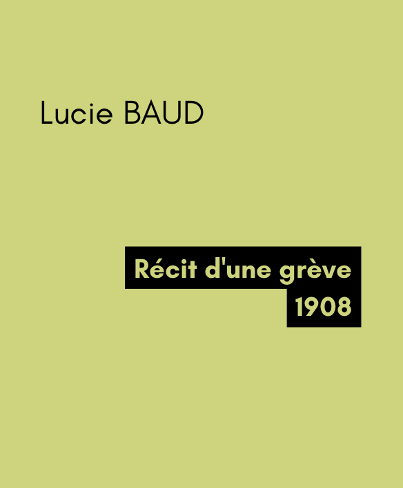 Récit d'une grève - Lucie BAUD (1908)